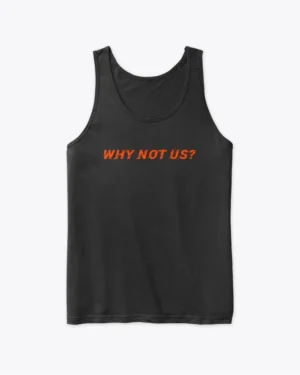 Why Not Us Football Tank Top, Cincinnati Bengals