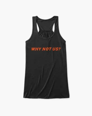 Why Not Us Football Tank Top, Cincinnati Bengals, Womens Flowy Tank Top