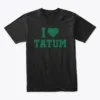 I Love Tatum Basketball t-shirt, Boston Celtics, men's t-shirt