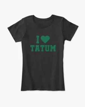 I Love Tatum Basketball t-shirt, Boston Celtics, women's t-shirt