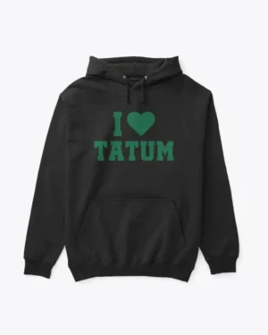 I Love Tatum Basketball Hoodie, Boston Celtics