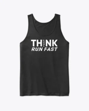 Think Fast Run Fast Football Tank Top