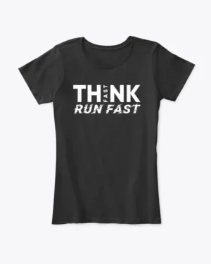 Think Fast Run Fast Football T-shirt, Women's T-shirt