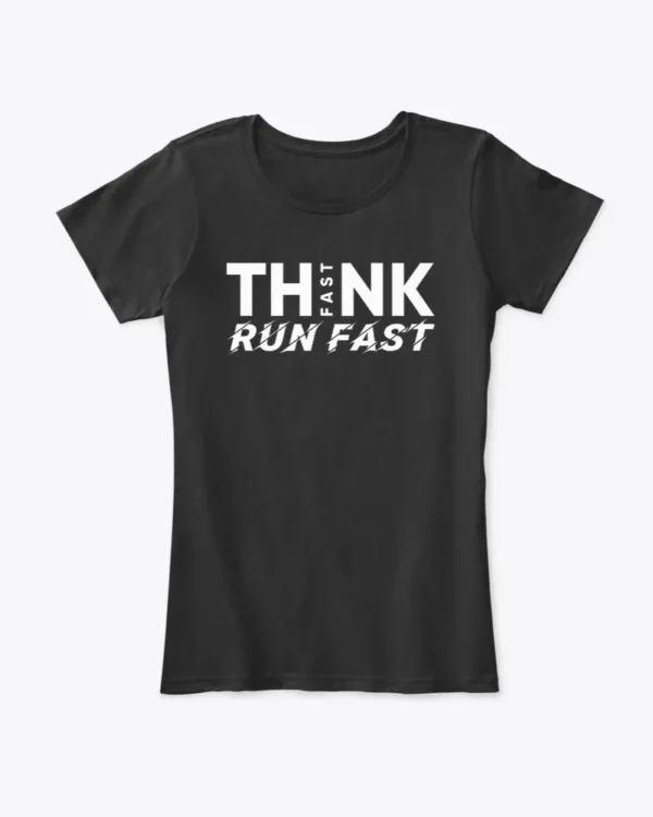 Think Fast Run Fast Football T-shirt, Women's T-shirt