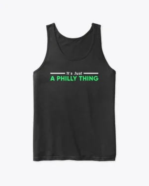 It's Just A Philly Thing Football Tank Top, Philadelphia Eagles