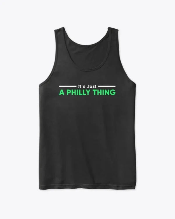 It's Just A Philly Thing Football Tank Top, Philadelphia Eagles