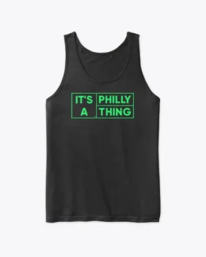 Its A Philly Thing Football Tank Top, Philadelphia Eagles